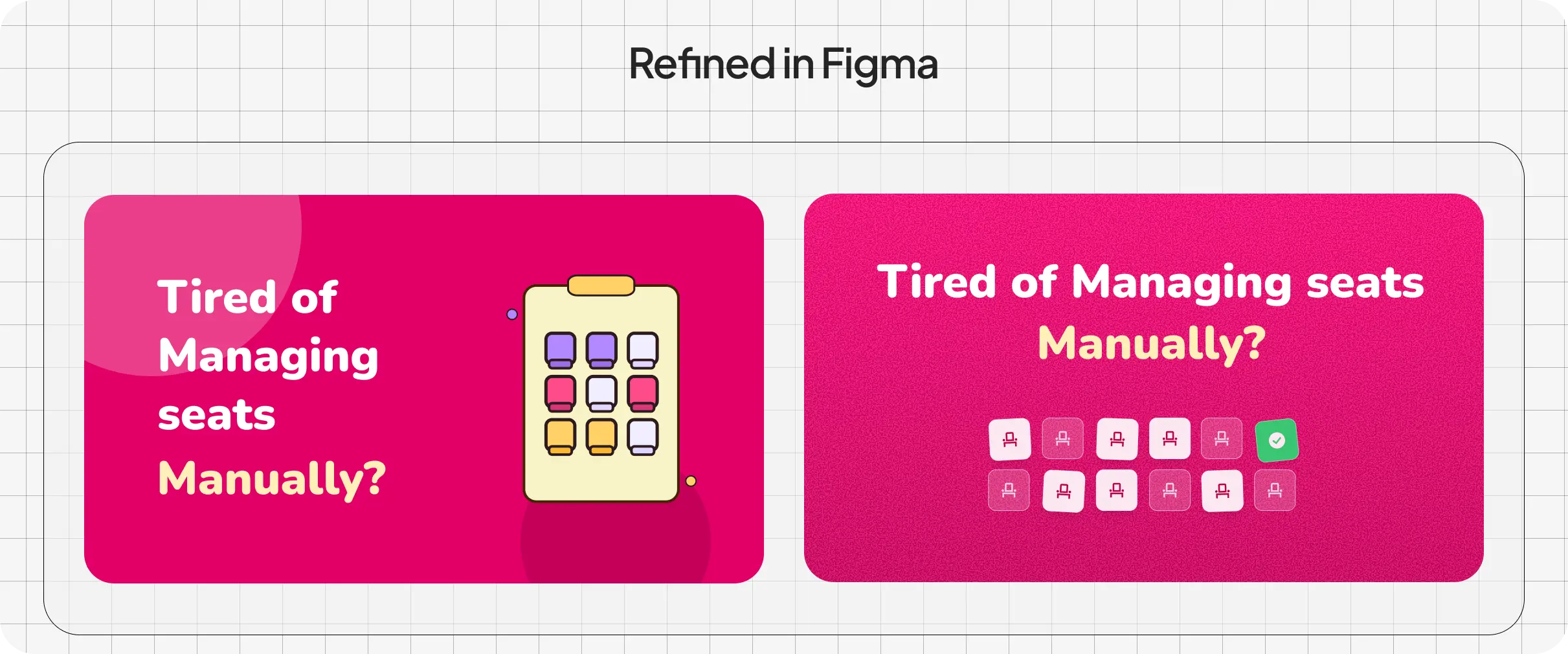 A presentation slide titled “Refined in Figma” showing refined front-side visiting card concepts inspired by Claude Design and Google Stitch outputs. The left version features a bold pink layout with large typography and a playful illustrated seat-management graphic, while the right version uses a textured pink background with centered typography and a simplified seat-grid visual for a cleaner, more structured composition.